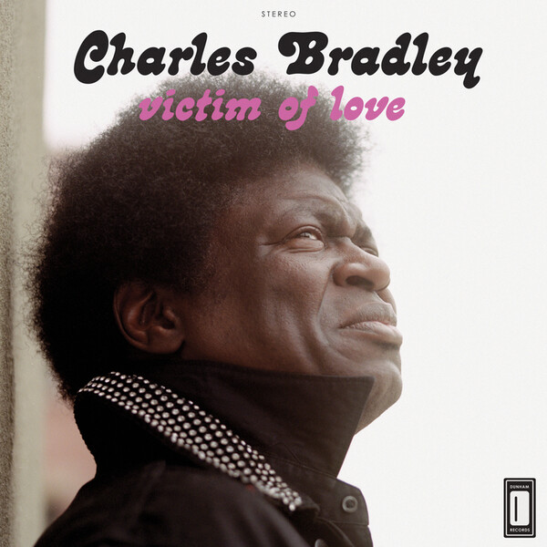 Victim of Love - Charles Bradley