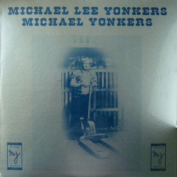 Michael Lee Yonkers - Michael Yonkers