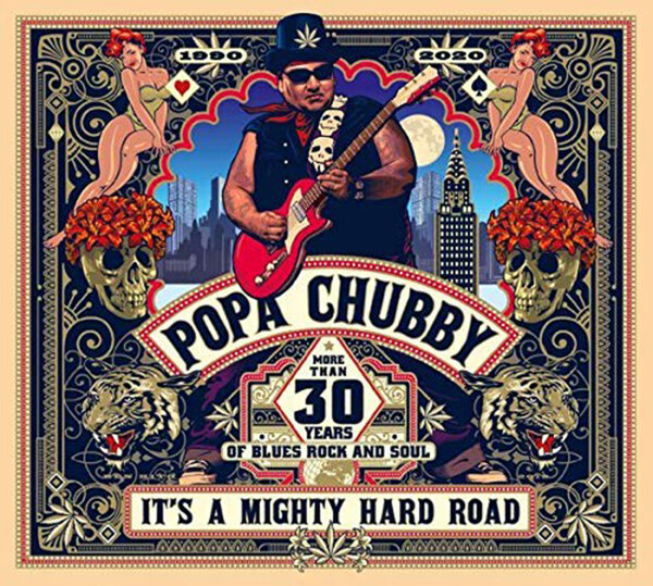 It's a Mighty Hard Road - Popa Chubby | Dixiefrog DFG011