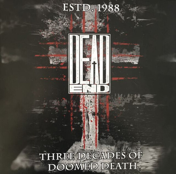 Estd. 1988 - Three Decades of Doomed Death - Dead End