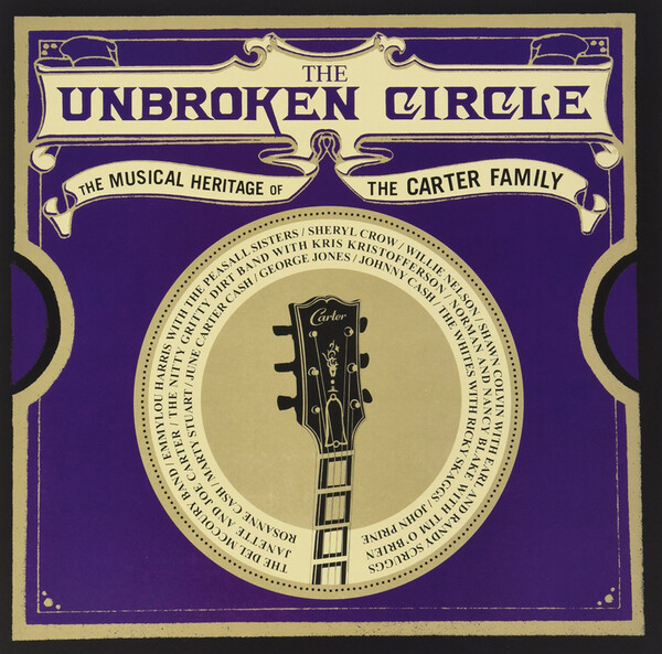 The Unbroken Circle: The Musical Heritage of the Carter Family - Various Artists