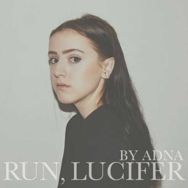Run, Lucifer - Adna
