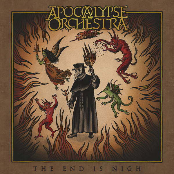 The End Is Nigh - Apocalypse Orchestra