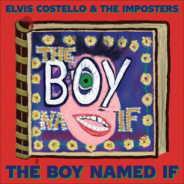 The Boy Named If - Elvis Costello and The Imposters