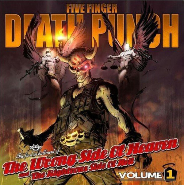 The Wrong Side of Heaven and the Righteous Side of Hell - Volume 1 & 2 - Five Finger Death Punch