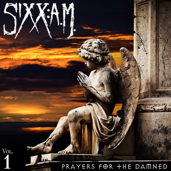 Prayers for the Damned - Volume 1 - Sixx:A.M.