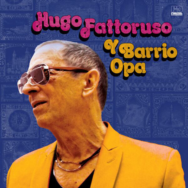 Y Barrio Opa - Hugo Fattoruso