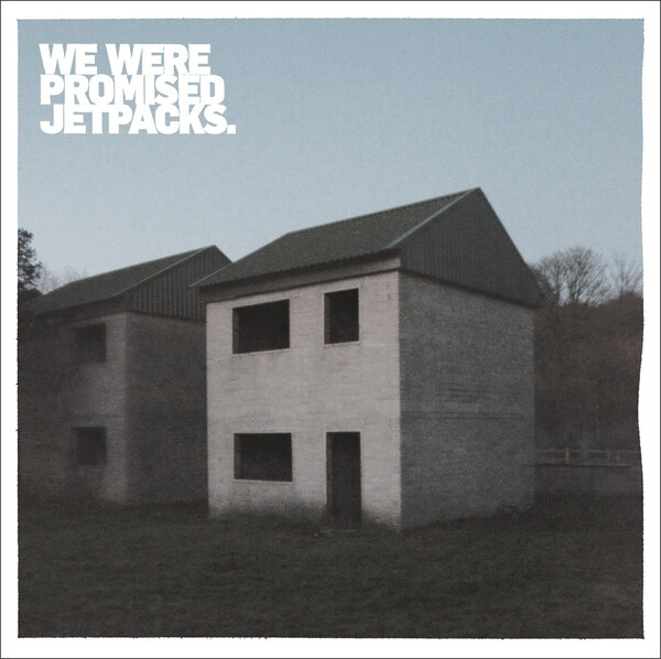 These Four Walls - We Were Promised Jetpacks | FatCat Records FATLP72