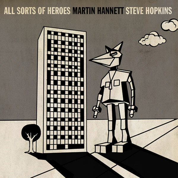 All Sorts of Heroes - Martin Hannett & Steve Hopkins