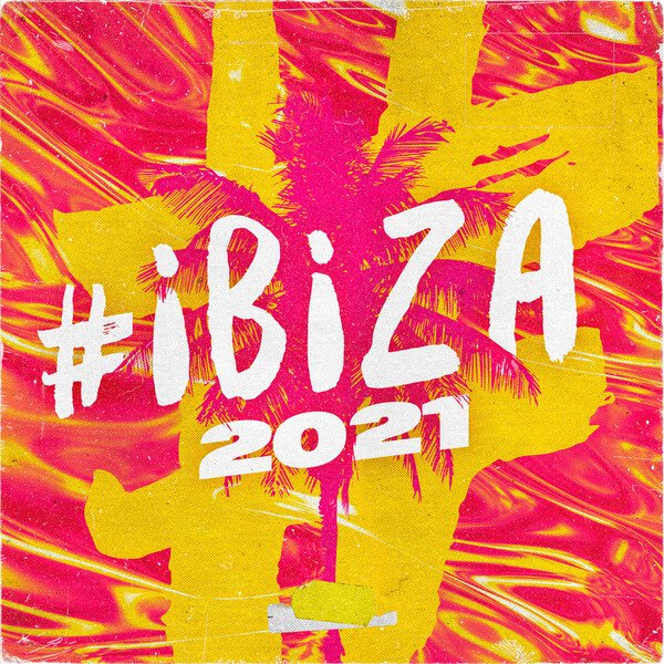 #Ibiza 2021 - Various Artists