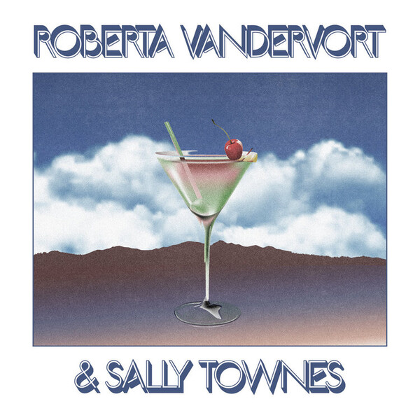 Roberta Vandervort and Sally Townes - Roberta Vandervort and Sally Townes