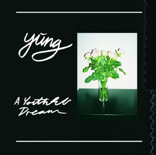 A Youthful Dream - Yung