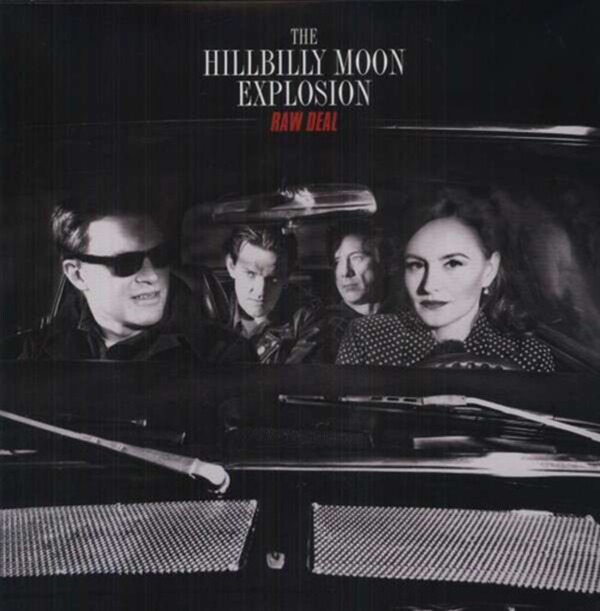 Raw Deal - The Hillbilly Moon Explosion | Bravour Ltd FREUDLP109