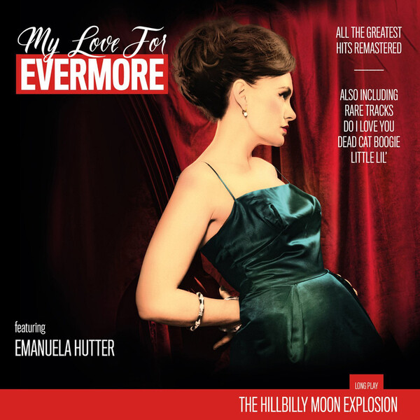 My Love for Evermore - The Hillbilly Moon Explosion | Bravour Ltd FREUDLP118