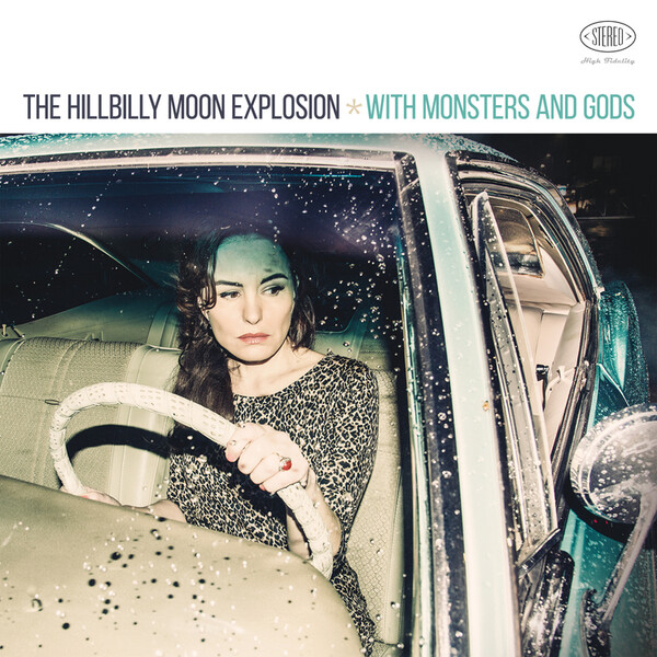 With Monsters and Gods - The Hillbilly Moon Explosion