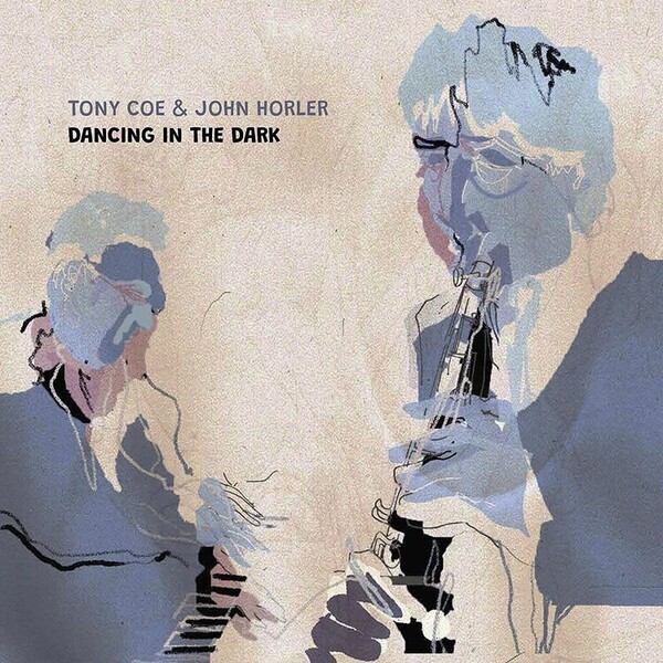 Dancing in the Dark - Tony Coe & John Horler