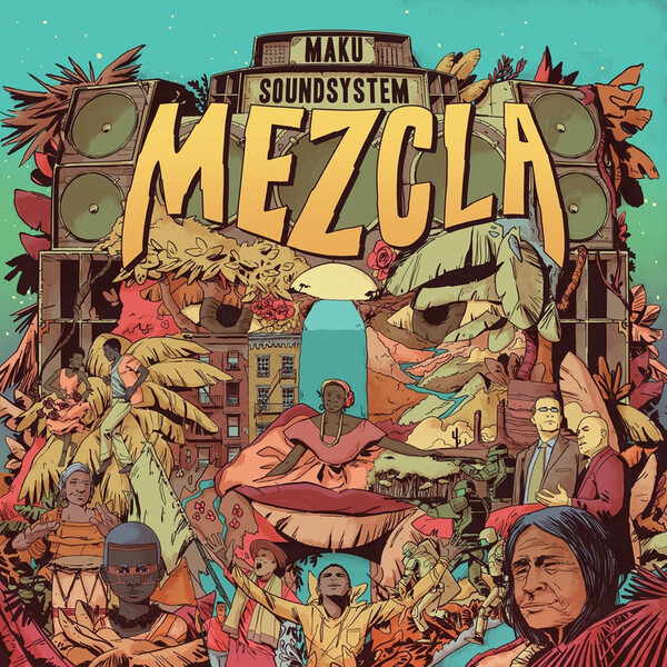 Mezcla - M.A.K.U. Sound System