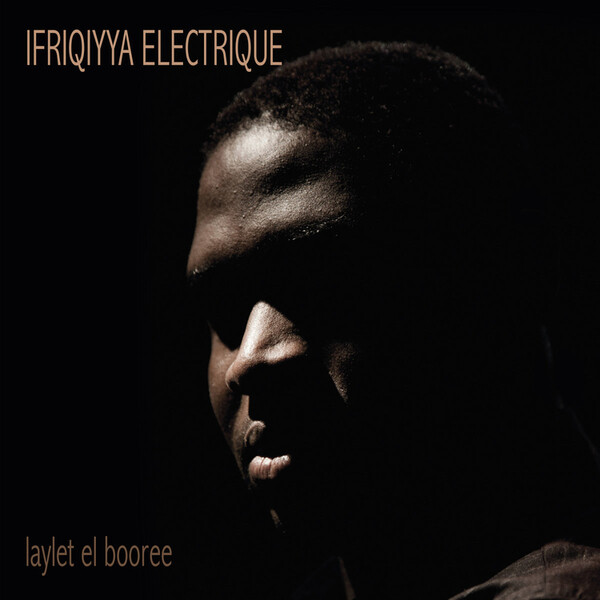 Laylet El Booree - Ifriqiyya Electrique