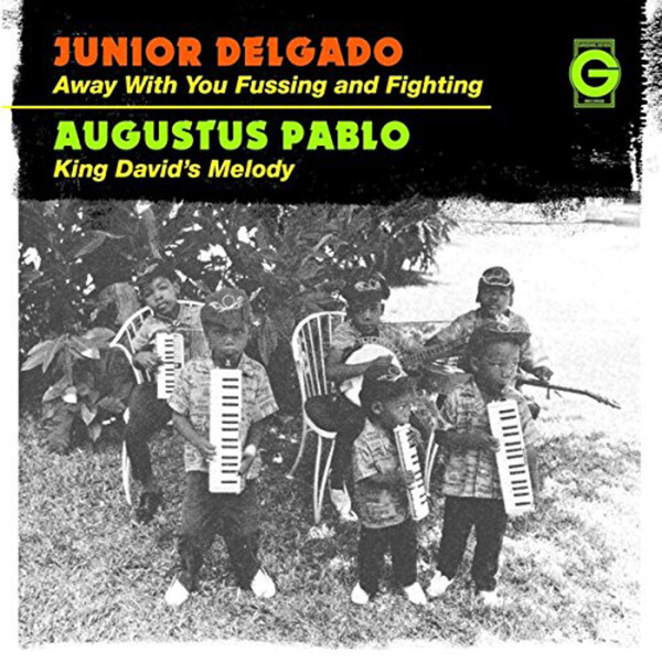 Away With Your Fussing and Fighting - Junior Delgado