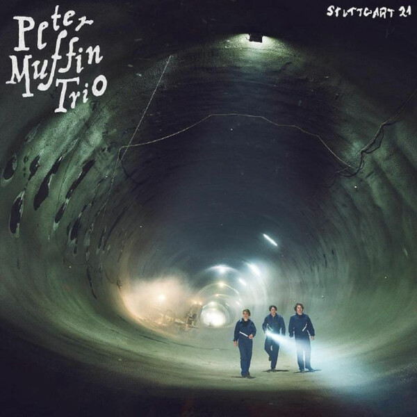 Stuttgart 21 - Peter Muffin Trio | Glitterhouse GRLP1031