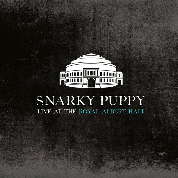 Live at Royal Albert Hall - Snarky Puppy