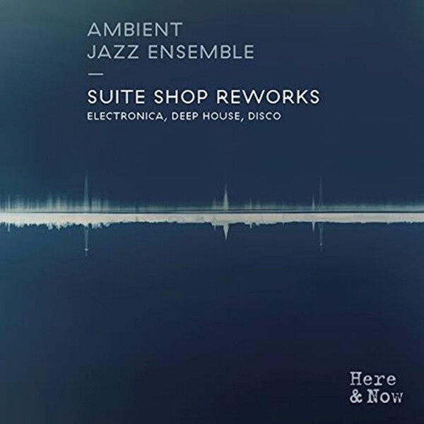 Suite Shop Reworks - Ambient Jazz Ensemble