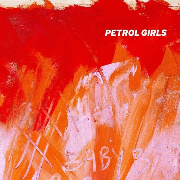 Baby - Petrol Girls