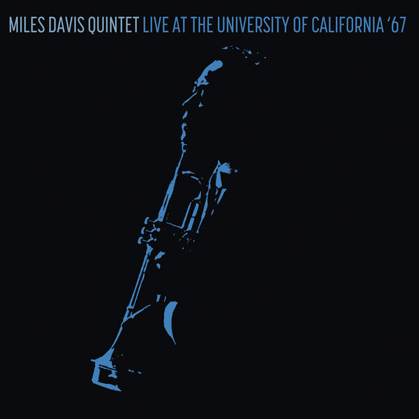 Live at the University of California '67 - Miles Davis Quintet