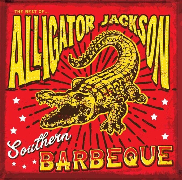 Southern Barbeque: The Best of Alligator Jackson - Alligator Jackson