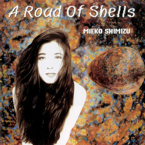 Road of Shells - Mieko Shimizu