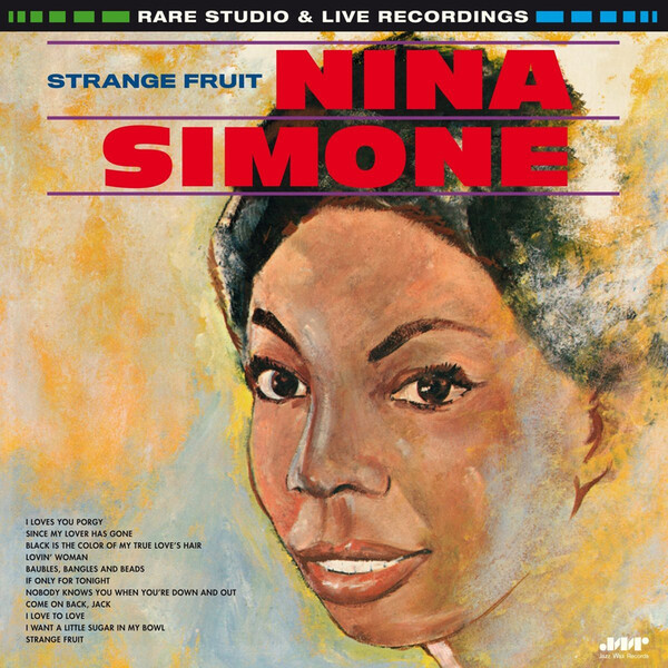 Strange Fruit: Rare Studio & Live Recordings - Nina Simone