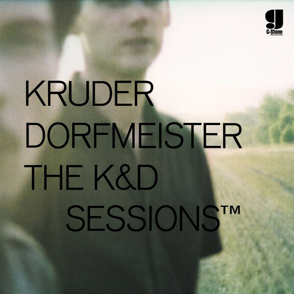 The K&D Sessions - Kruder and Dorfmeister | !K7 Records K7073