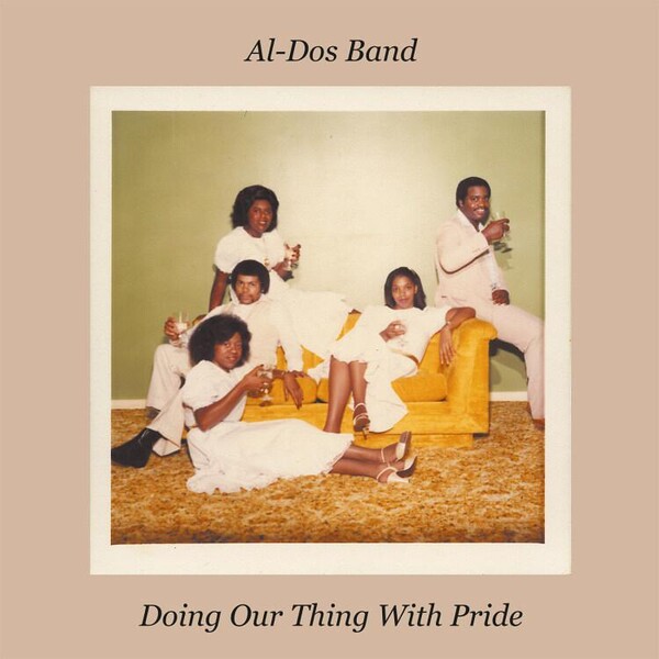 Doing Our Thing With Pride - Al-Dos Band