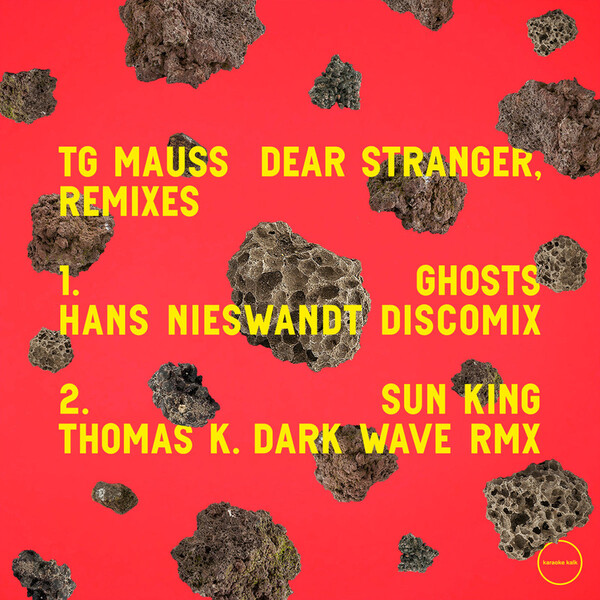 Dear Stranger, Remixes - TG Mauss