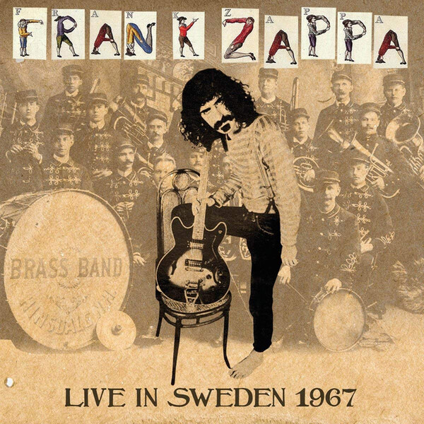 Live in Sweden 1967 - Frank Zappa