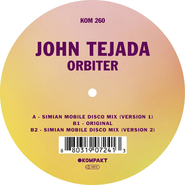 Orbiter - John Tejada | Kompakt Distribution Gmbh KOMPAKT260