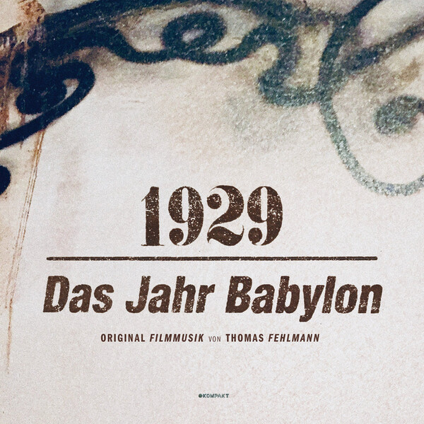 1929: Das Jahr Babylon - Thomas Fehlmann