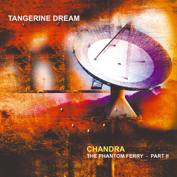 Chandra: The Phantom Ferry - Part 2 - Tangerine Dream