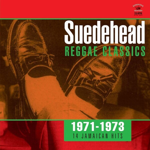 Suedehead: Reggae Classics 1971-1973 - Various Artists