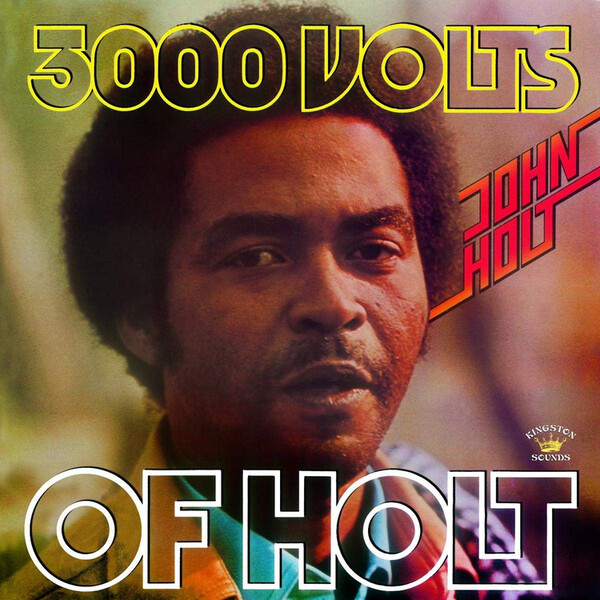 3000 Volts of Holt - John Holt | Jamaican Recordings KSLP082