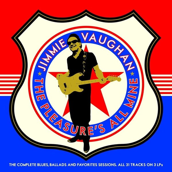 The Pleasure's All Mine: The Complete Blues, Ballads and Favorites Sessions - Jimmie Vaughan