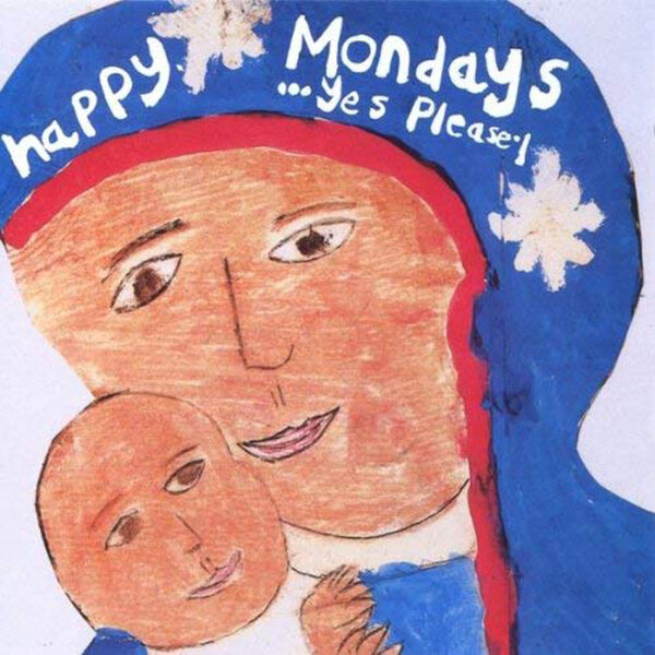 Yes Please! - Happy Mondays