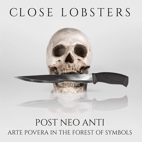 Post Neo Anti: Arte Povera in the Forest of Symbols - Close Lobsters