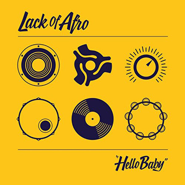 Hello Baby - Lack of Afro | Bastion Music  LOA6V