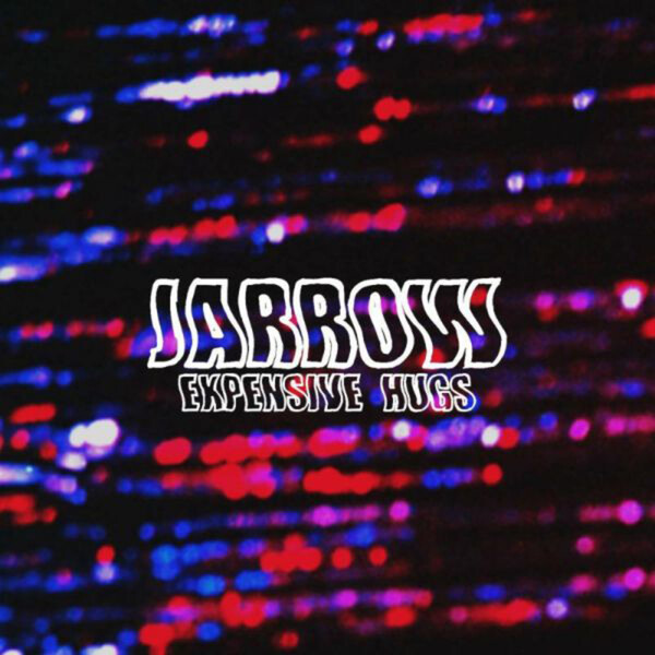 Expensive Hugs - Jarrow | Barely Dressed Records LPBARELY014