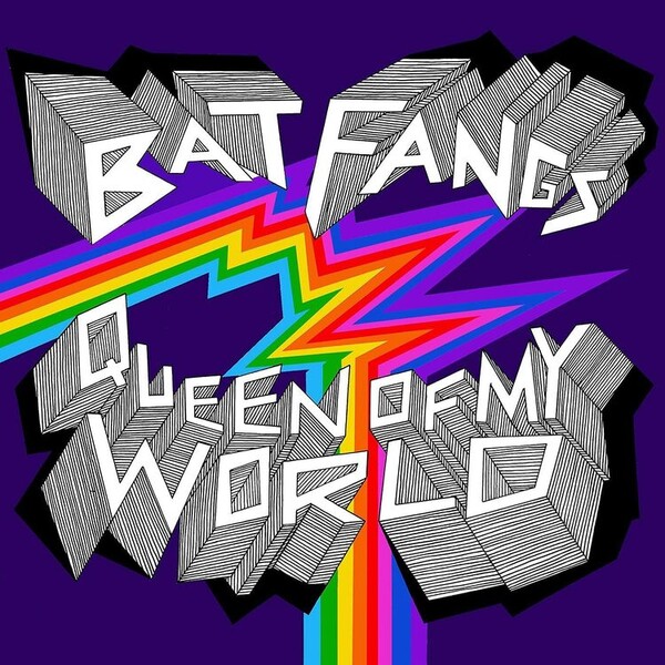 Queen of My World - Bat Fangs