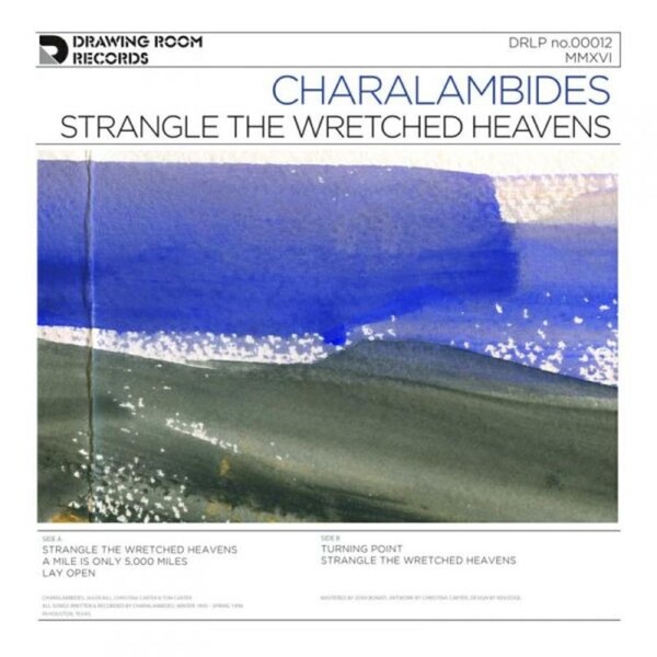 Strangle the Wretched Heavens - Charalambides