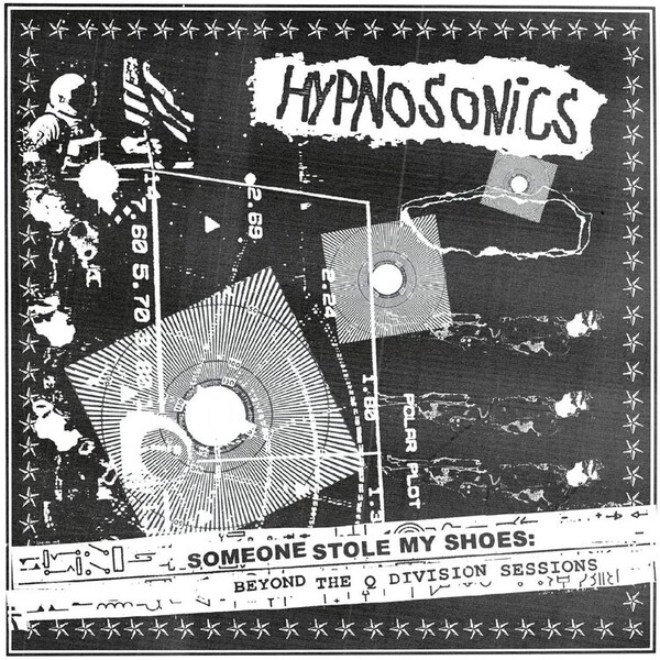Someone Stole My Shoes: Beyond the Q Division Sessions - Hypnosonics