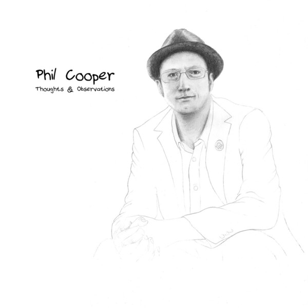 Thoughts & Observations - Phil Cooper