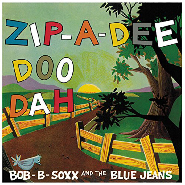 Zip-a-dee-doo-dah - Bob B. Soxx And The Blue Jeans